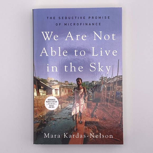 NEW We Are Not Able to Live in the Sky: The Seductive Promise of Microfinance - Picture 1 of 8